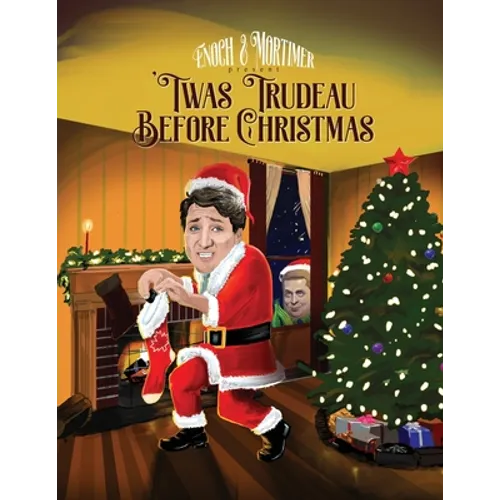 'Twas Trudeau Before Christmas - Paperback