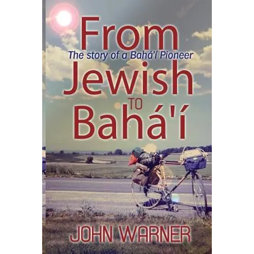 From Jewish to Baha'i - Paperback