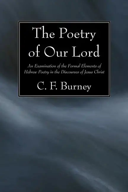 The Poetry of Our Lord - Paperback