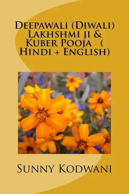 Deepawali (Diwali) Lakhshmi ji & Kuber Pooja ( Hindi + English): Diwali a festival of Lights - Paperback