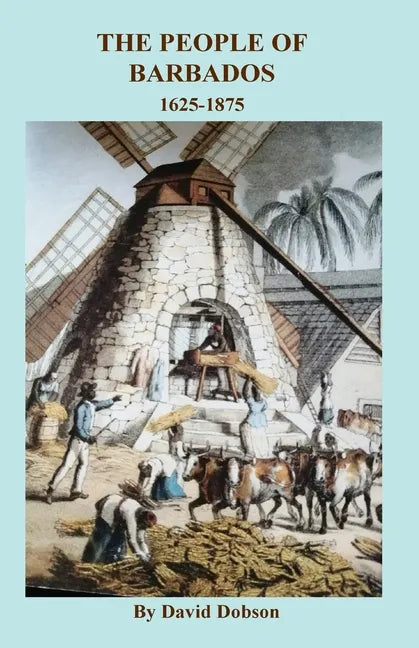 People of Barbados, 1625-1875 - Paperback
