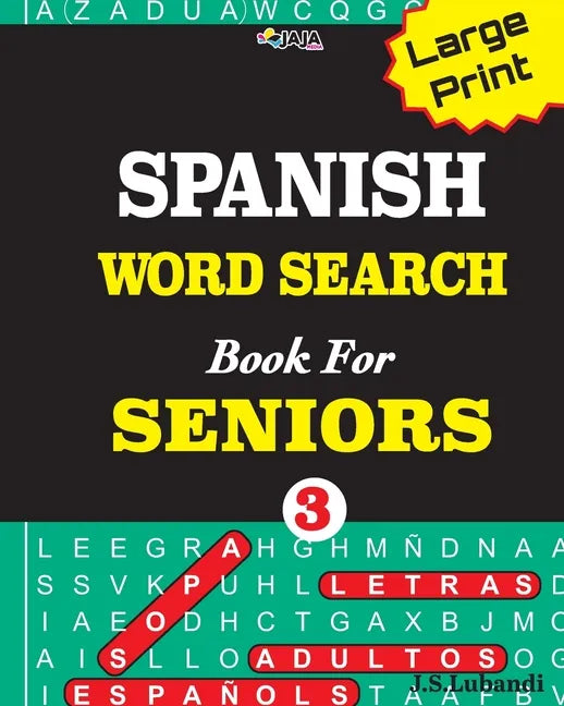 Large Print SPANISH WORD SEARCH Book For SENIORS; VOL.3 - Paperback