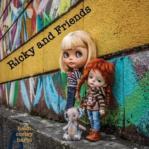 Ricky and Friends: Conversations I have with my dolls - Paperback