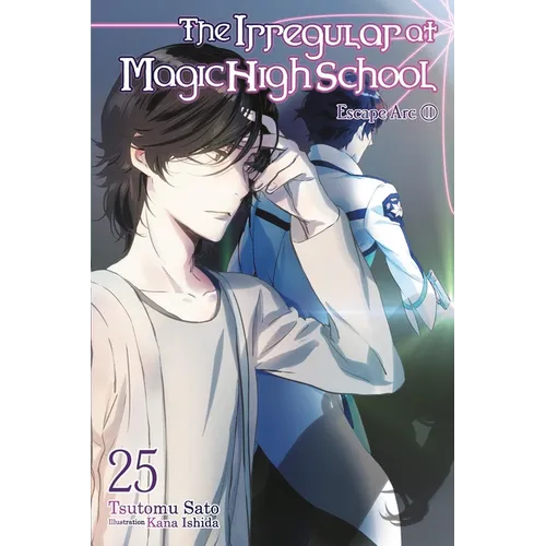 The Irregular at Magic High School, Vol. 25 (Light Novel): Escape Arc, Part II - Paperback