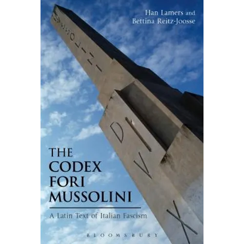 The Codex Fori Mussolini: A Latin Text of Italian Fascism - Paperback
