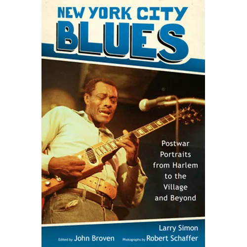 New York City Blues: Postwar Portraits from Harlem to the Village and Beyond - Paperback