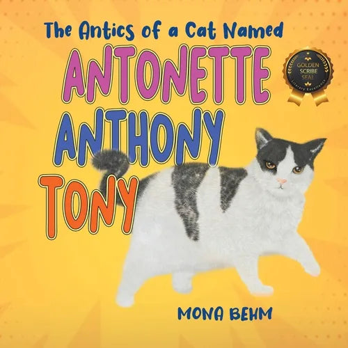 The Antics of a Cat Named Antonette Anthony Tony - Paperback