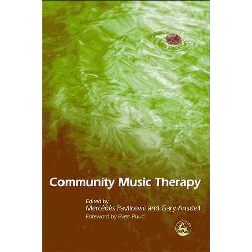 Community Music Therapy: International Initiatives - Paperback