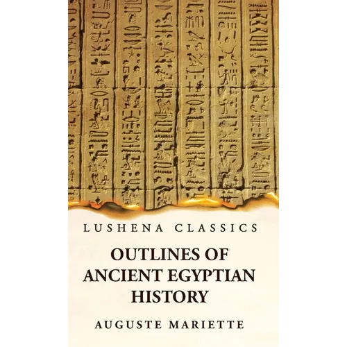 Outlines of Ancient Egyptian History - Hardcover