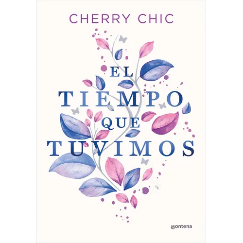 El Tiempo Que Tuvimos / The Time We Had - Paperback