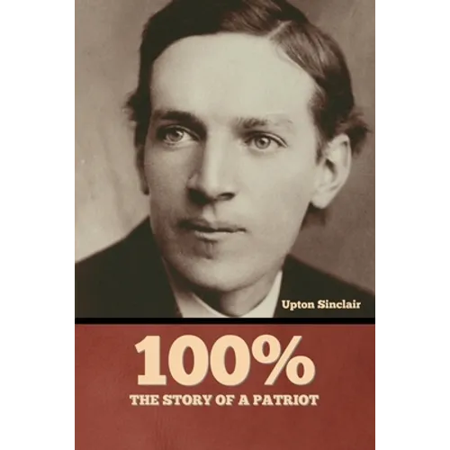 100%: the Story of a Patriot - Paperback