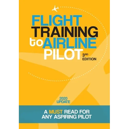 Flight Training to Airline Pilot - Paperback