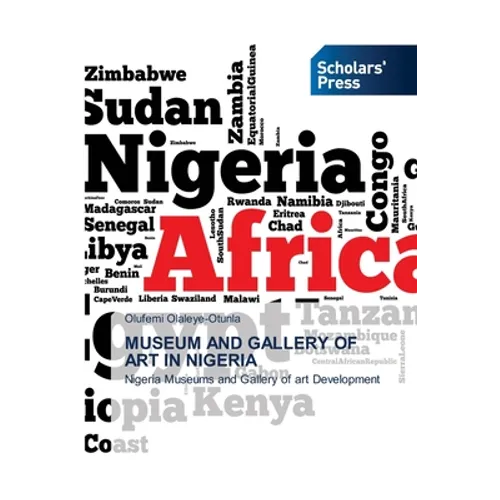 Museum and Gallery of Art in Nigeria - Paperback