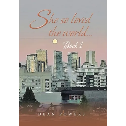 She so Loved the World...: Book 1 - Hardcover