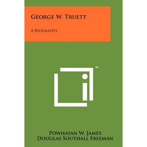 George W. Truett: A Biography - Paperback