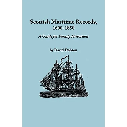 Scottish Maritime Records, 1600-1850 - Paperback