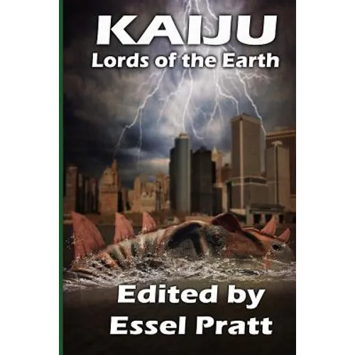 Kaiju: Lords of the Earth - Paperback
