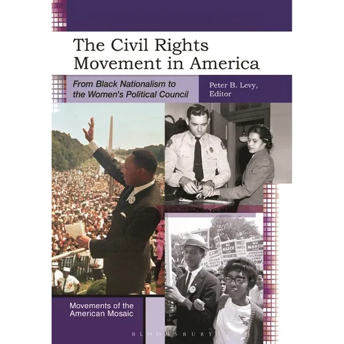 The Civil Rights Movement in America: From Black Nationalism to the Women's Political Council - Paperback