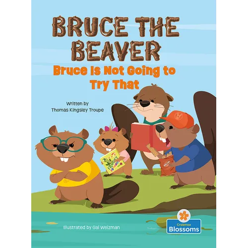 Bruce Is Not Going to Try That - Hardcover