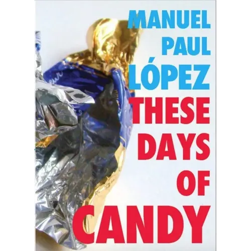 These Days of Candy - Paperback