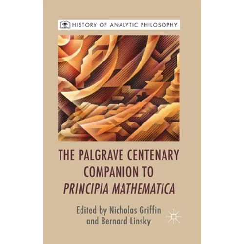 The Palgrave Centenary Companion to Principia Mathematica - Paperback