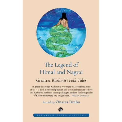 The Legend of Himal and Nagrai: Greatest Kashmiri Folk Tales - Paperback