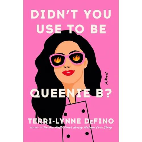 Didn't You Use to Be Queenie B? - Hardcover