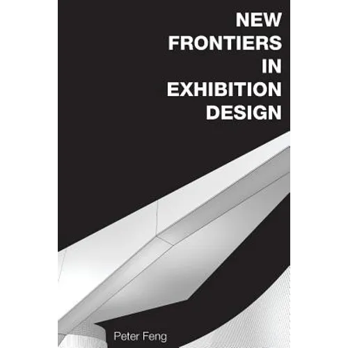 New Frontiers in Exhibition Design - Paperback