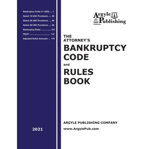 The Attorney's Bankruptcy Code and Rules Book (2021) - Paperback