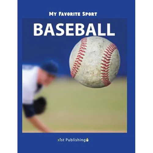 My Favorite Sport: Baseball - Hardcover