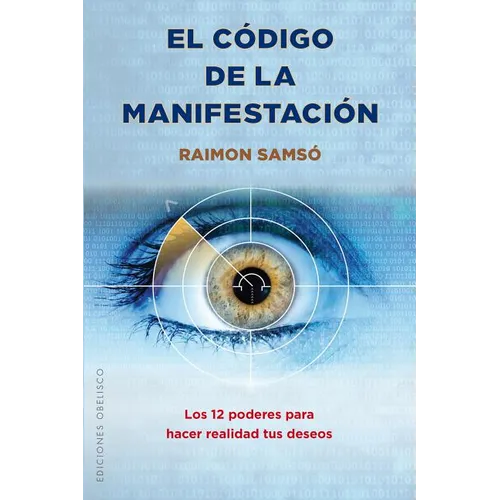 El Codigo de La Manifestacion: 12 Poderes - Paperback