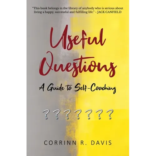 Useful Questions: A Guide to Self-Coaching - Paperback