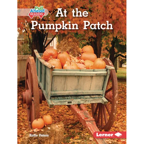 At the Pumpkin Patch - Library Binding