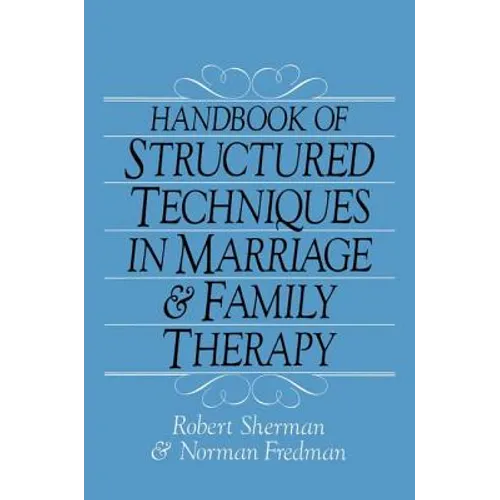 Handbook Of Structured Techniques In Marriage And Family Therapy - Paperback