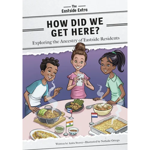 How Did We Get Here?: Exploring the Ancestry of Eastside Residents - Library Binding