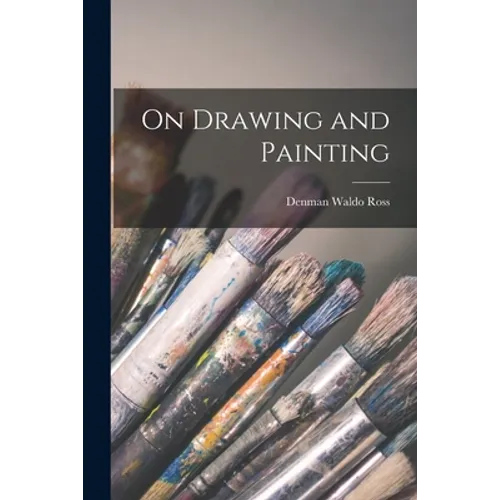 On Drawing and Painting - Paperback
