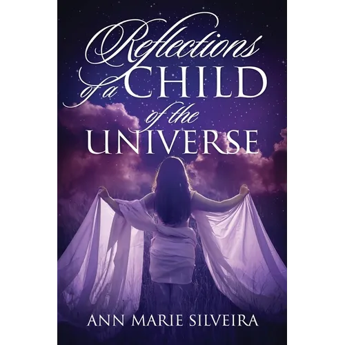 Reflections of a Child of the Universe - Paperback