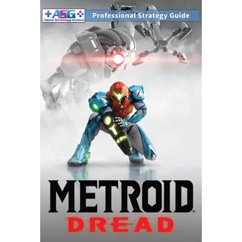 Metroid Dread Strategy Guide and Walkthrough: 100% Unofficial - 100% Helpful (Full Color Paperback Edition) - Paperback