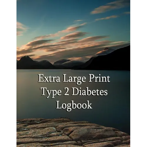 Extra Large Print Type 2 Diabetes Logbook: Keep control of your diabetes - Paperback