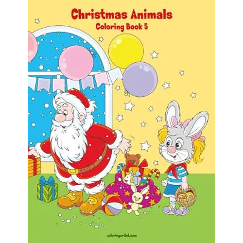 Christmas Animals Coloring Book 5 - Paperback