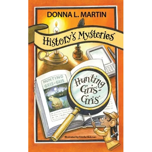 History's Mysteries: Hunting Gris-Gris - Paperback