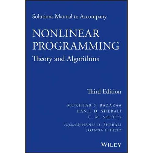 Solutions Manual to Accompany Nonlinear Programming: Theory and Algorithms - Paperback