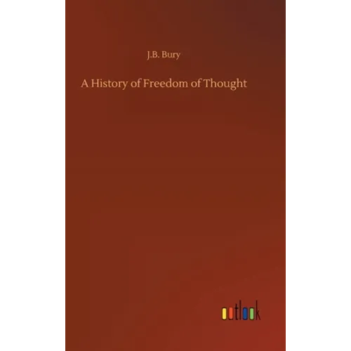 A History of Freedom of Thought - Hardcover