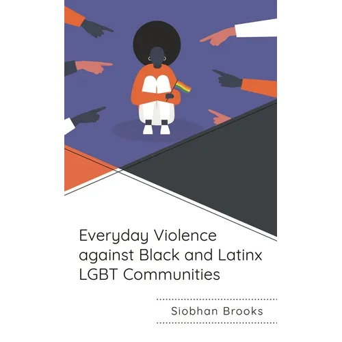 Everyday Violence against Black and Latinx LGBT Communities - Paperback