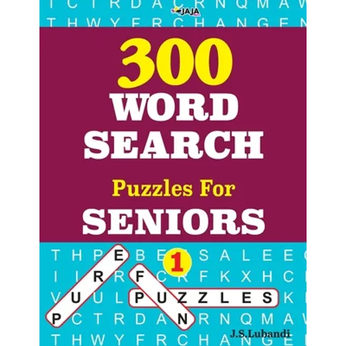 300 WORD SEARCH Puzzles For SENIORS; Vol.1 - Paperback