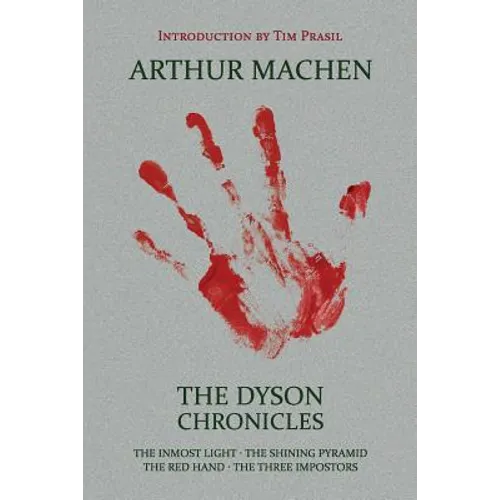 The Dyson Chronicles: The Inmost Light / The Shining Pyramid / The Red Hand / The Three Impostors - Paperback