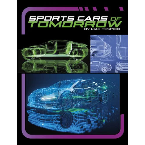 Sports Cars of Tomorrow - Hardcover
