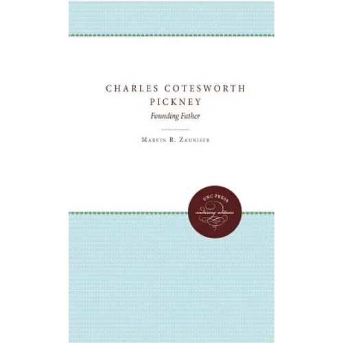 Charles Cotesworth Pinckney: Founding Father - Paperback