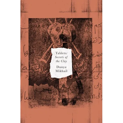 Tablets: Secrets of the Clay - Paperback