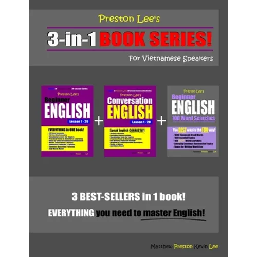 Preston Lee's 3-in-1 Book Series! Beginner English, Conversation English Lesson 1 - 20 & Beginner English 100 Word Searches For Vietnamese Speakers - Paperback
